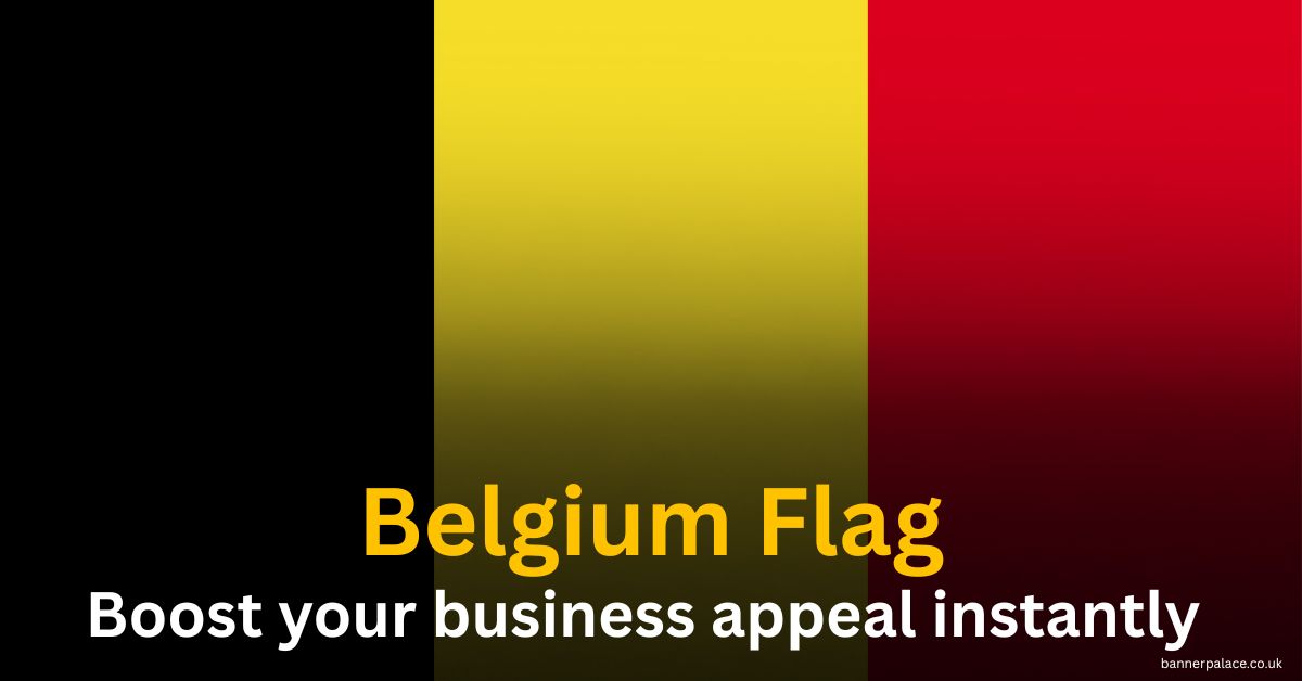 Why Investing in BannerPalace Belgium Flag Is Worth It